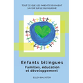 Enfants bilingues: Familles, éducation et développement