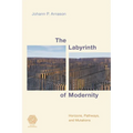 Labyrinth of Modernity: Horizons, Pathways and Mutations