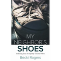 My Neighbor's Shoes: Following Jesus in Empathy Toward Others