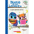 Diario de Una Lechuza #9: La Gran Pijamada de Eva (Eva's Big Sleepover)