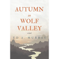 Autumn in Wolf Valley