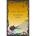 The Curious Adventures of Persephone Rather
