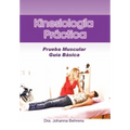 Kinesiolog a PR Ctica: Prueba Muscular Gu A B Sica