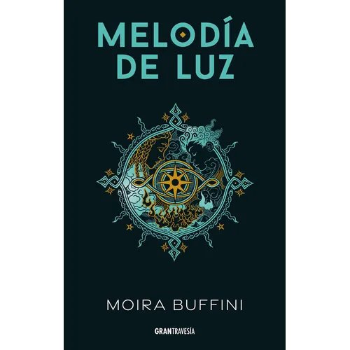 Melodía de Luz / Melody of Light: Trilogía de la Antorcha 1 / The Torch Trilogy 1