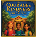 The Courage & Kindness Chronicles