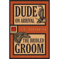 Dude on Arrival / The Bridled Groom: Sarah Deane 5 and 6