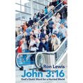 John 3: 16: God's Quick Word for a Hurried World