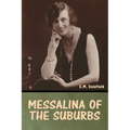 Messalina of the suburbs