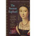 The Boston Raphael: A Mysterious Painting, an Embattled Museum, and a Daughter's Search for the Truth