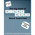 The Big Book of SEVENTH GRADE "Sight Word" Word Searches: "Sight Word" word search workbook for kids! Education is FUN!