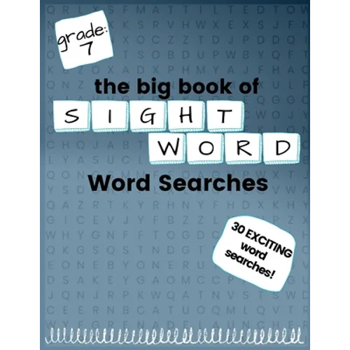 The Big Book of SEVENTH GRADE "Sight Word" Word Searches: "Sight Word" word search workbook for kids! Education is FUN!