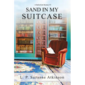 Sand In My Suitcase: A Stella Kirk Mystery # 3