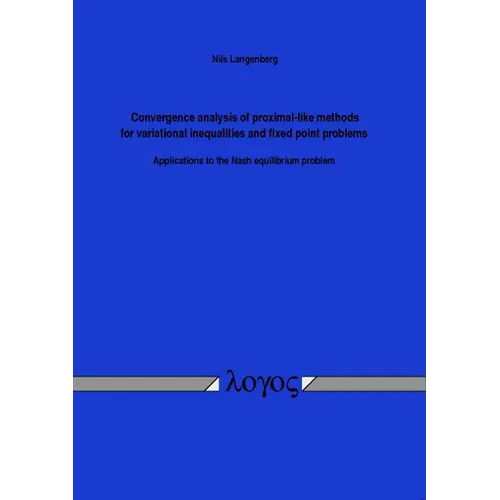 Convergence Analysis of Proximal-Like Methods for Variational Inequalities and Fixed Point Problems: Applications to the Nash Equilibrium Problem