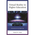 Virtual Reality in Higher Education: Instruction for the Digital Age