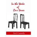 In the Wake of Our Vows: Stories