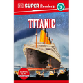 DK Super Readers Level 3 Titanic