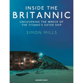 Inside the Britannic: Uncovering the Wreck of the Titanic's Sister Ship