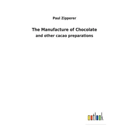 The Manufacture of Chocolate