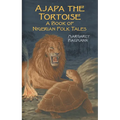 Ajapa the Tortoise: A Book of Nigerian Folk Tales