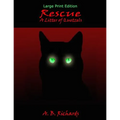 Rescue: A Litter of Quetzels: Large Print Edition