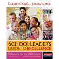 A School Leader's Guide to Excellence, Updated Edition: Collaborating Our Way to Better Schools