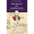 The Road to Lexington: Letters and papers of Lord Percy 1768-1776