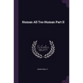 Human All Too Human Part II