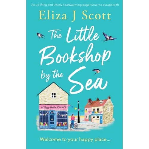 The Little Bookshop by the Sea: An uplifting and utterly heartwarming page-turner to escape with