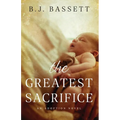 The Greatest Sacrifice: An Adoption Novel