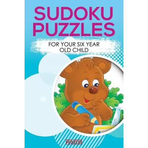 Sodoku Puzzles for Your Six Year Old Child - Paperback