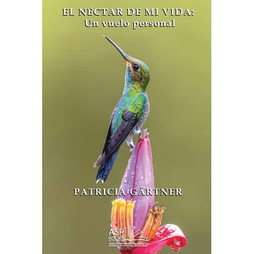 El Néctar de Mi Vida: Un vuelo personal