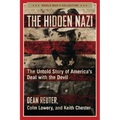 The Hidden Nazi: The Untold Story of America's Deal with the Devil