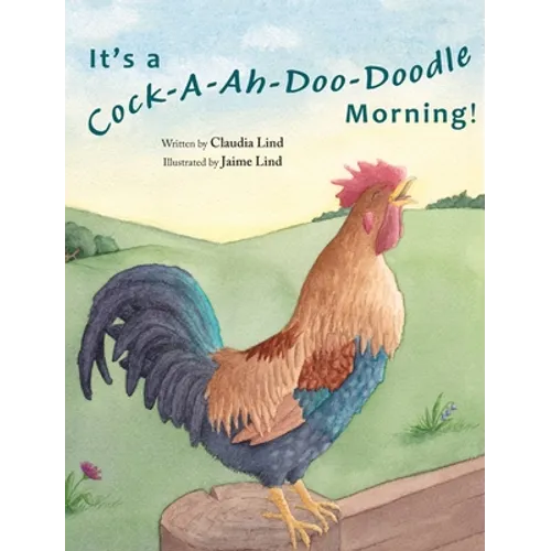 It's a Cock-A-Ah-Doo-Doodle Morning