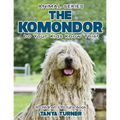 THE KOMONDOR Do Your Kids Know This?: A Children's Picture Book