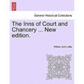 The Inns of Court and Chancery ... New Edition.