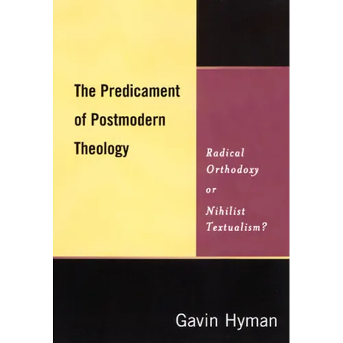 The Predicament of Postmodern Theology