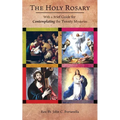 The Holy Rosary: With a Brief Guide for Contemplating the Twenty Mysteries