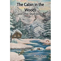 The Cabin in the Woods and Other Short Stories