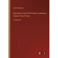 Wacousta; a tale of the Pontiac conspiracy; Volume Two of Three: in large print