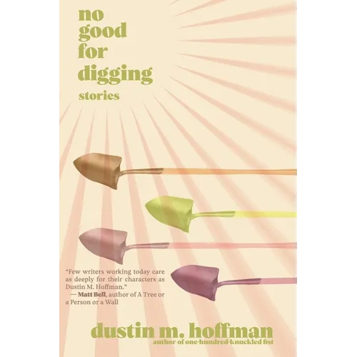 No Good For Digging: Stories
