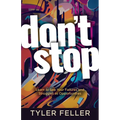 Don't Stop: Learn to See Your Failures and Struggles as Opportunities