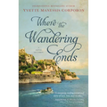 Where the Wandering Ends: A Novel of Corfu