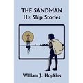 The Sandman: His Ship Stories (Yesterday's Classics)
