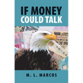 If Money Could Talk