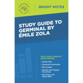 Study Guide to Germinal by Emile Zola