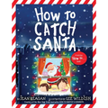 How to Catch Santa: A Christmas Book for Kids and Toddlers