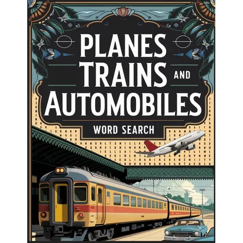 Planes Trains and Automobiles Word Search