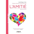 L'amitié: De Platon à Debray.