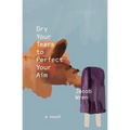 Dry Your Tears to Perfect Your Aim