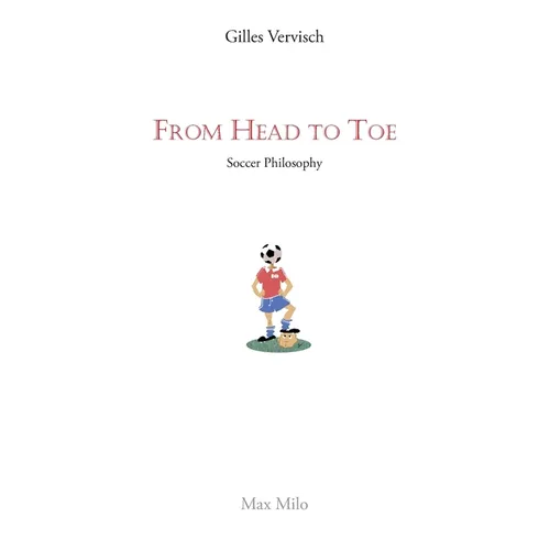 From Head to Toe: Soccer Philosophy